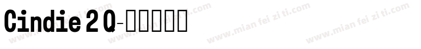 Cindie 2 Q字体转换